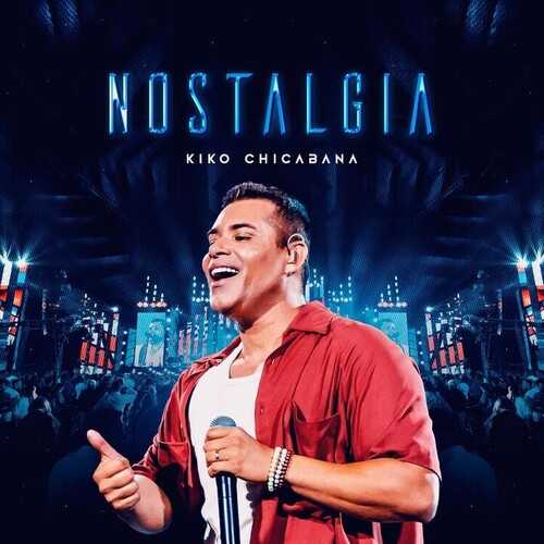 Kiko Chicabana - Nostalgia