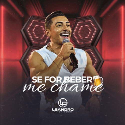 Leandro Pinga Fogo - Se For Beber Me Chame 2K26