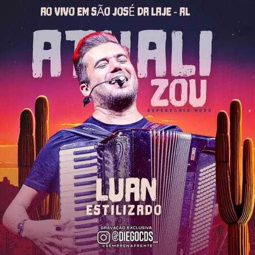 Luan Estilizado - Ao Vivo em São José Da Laje - AL 2K25