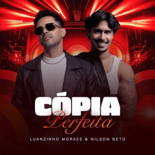 Luanzinho Moraes - Cópia Perfeita