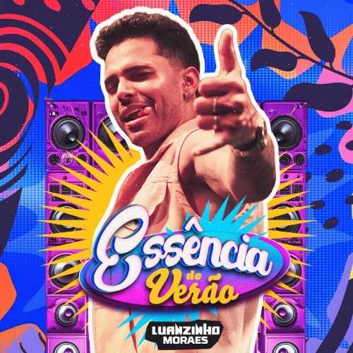 Luanzinho Moraes - Essência De Verão 2K26