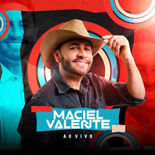 Maciel Valente - Ao Vivo 2K26