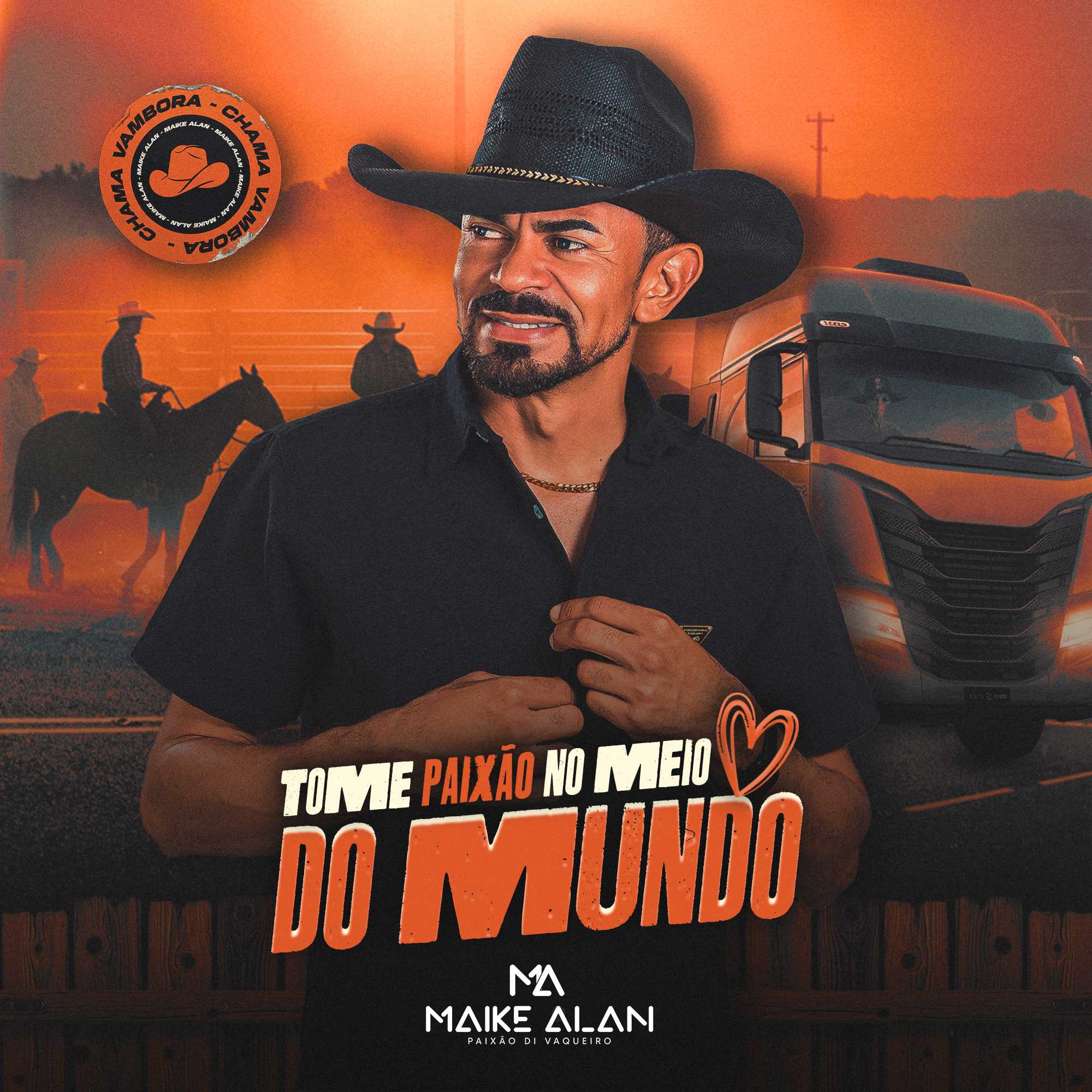 Maike Alan - Tome Paixão no Meio do Mundo 2K26