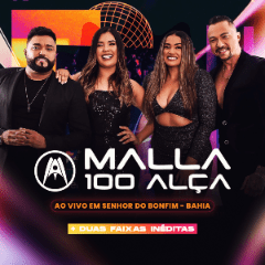 Malla 100 Alça - Ao Vivo em Senhor do Bonfim - BA 2K24