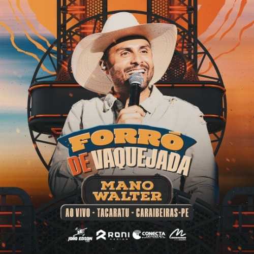 Mano Walter - Ao Vivo em Caraibeiras - Pe 2K26