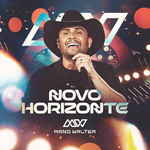 Mano Walter - Novo Horizonte (Ao Vivo)