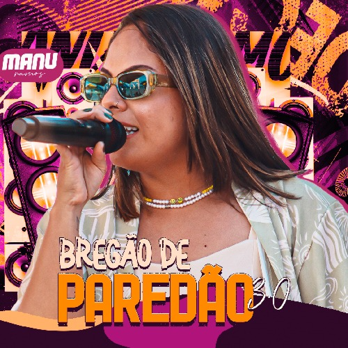 Manu Ramos - Bregão de Paredão 3.0