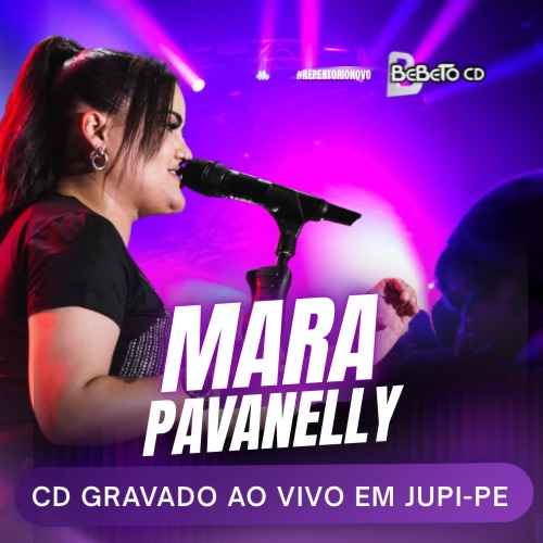 Mara Pavanelly - Ao Vivo em Jupi - PE 2K25