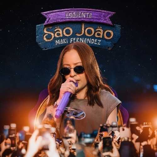 Mari Fernandez - Esquenta São João 2K26