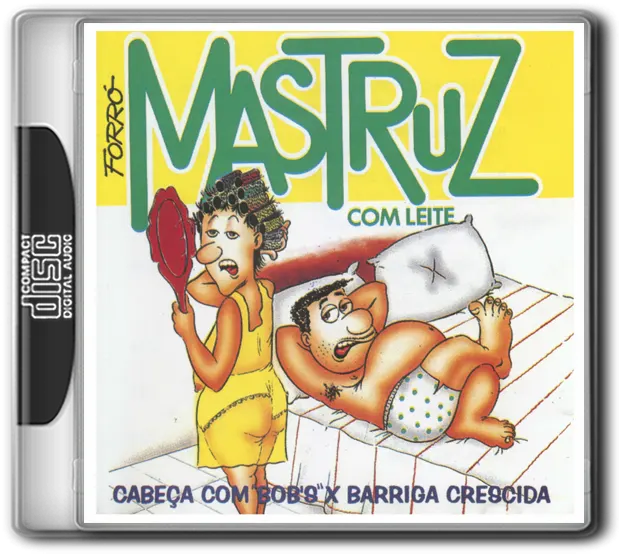 MASTRUZ COM LEITE - CABEÇA COM BOB'S X BARRIGA CRESCIDA (1995)