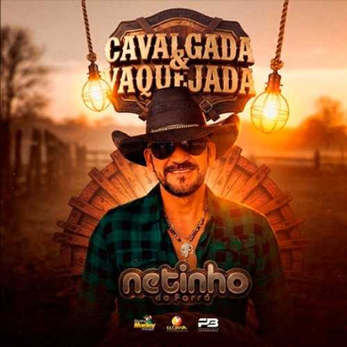 Netinho Do Forró - Cavalgada e Vaquejada 2K26