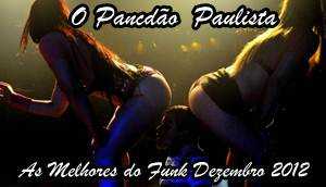 O Pancadão Paulista – As melhores do Funk paulista