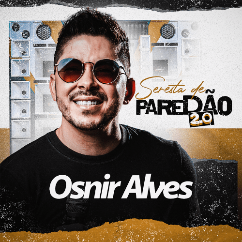 Osnir Alves - Seresta de Paredão 2.0