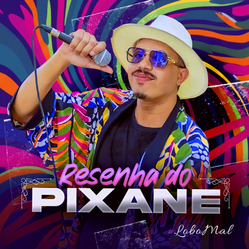 Pixane - Resenha Do Pixane 2K25