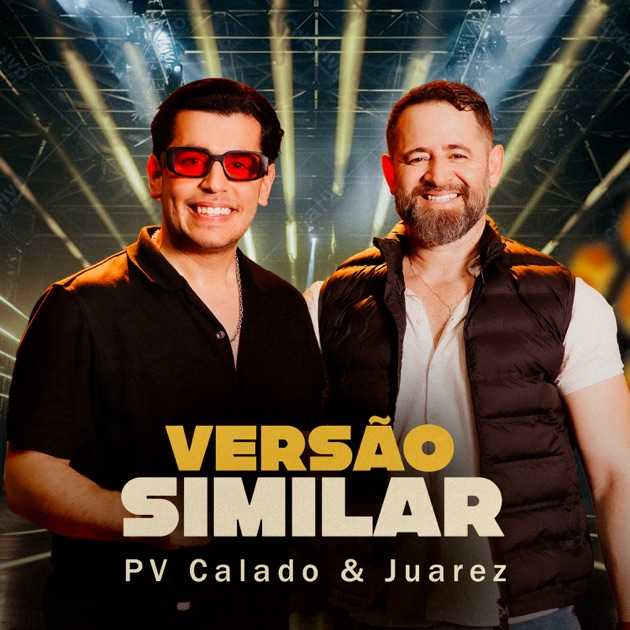 PV Calado - Versão Similar Feat. Juarez