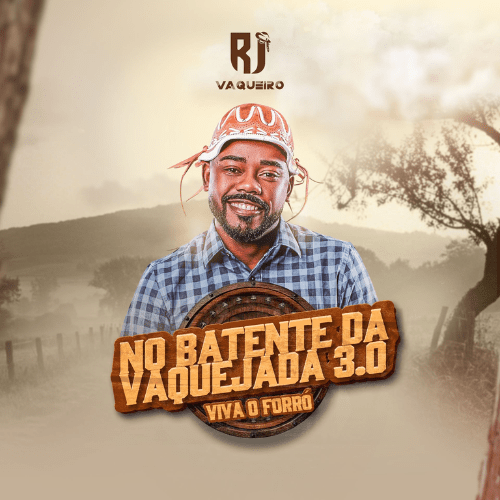 RJ Vaqueiro – No Batente Da Vaquejada 3.0 2K24 RJ Vaqueiro - No Batente Da Vaquejada 3.0 2K24