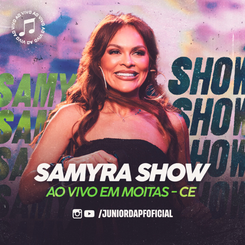 Samyra Show - Ao Vivo em Moitas - CE 2K25