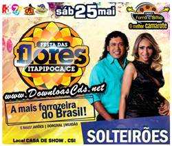 Solteirões do Forró – Festa das Flores Itapipoca-CE