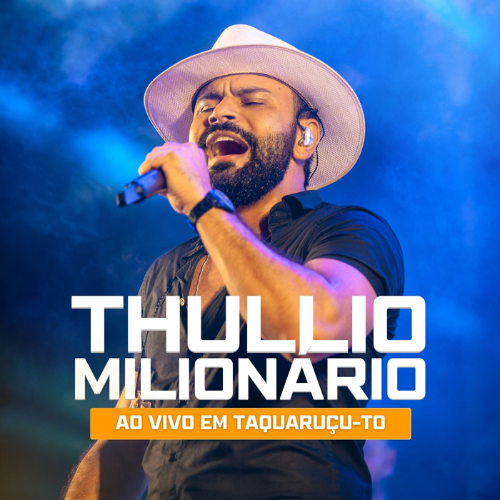 Thulio Milhionário - Ao Vivo em Taquaruçu - TO 2K24