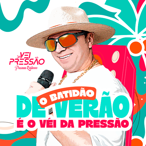 Véi da Pressão - Batidão de Verão 2K26