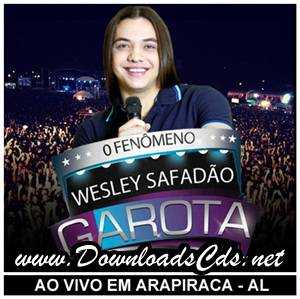 Wesley Safadão e Banda Garota Safada em Arapiraca-Al