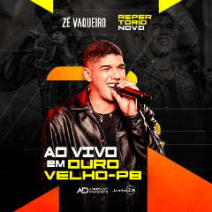 Ze Vaqueiro – Ao Vivo em Ouro Velho – PB 2K24 Ze Vaqueiro - Ao Vivo em Ouro Velho - PB 2K24