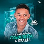 Alex Ouro A Lambada Que Conquistou O Brasil 2023 # CAPA DO CD