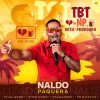Ouvir e baixar CDs de Forró – Naldo Paquera TBT Do NP E A Mesa Da Amargura