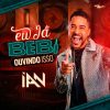 Ouvir e baixar CDs de Forró – Ian Eu Já Bebi Ouvindo Isso