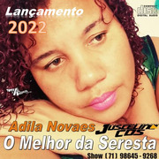 Adila Novaes O Melhor Da Seresta 2022
