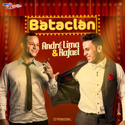 André Lima E Rafael Bataclan 2017