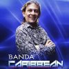 Banda Caribbean mais tocadas 2026