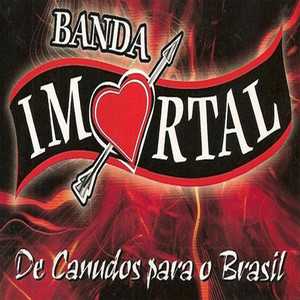 Banda Imortal mais tocadas 2026