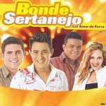 Bonde Sertanejo mais tocadas 2026