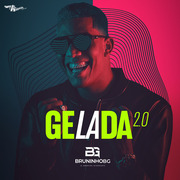 Bruninho BG Gelada 2.0