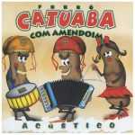 Playlists - Catuaba Com Amendoim Mais Tocadas Catuaba Com Amendoim mais tocadas 2026