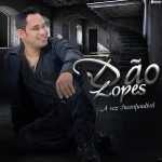 Playlists - Dao Lopes Mais Tocadas Dao Lopes mais tocadas 2026