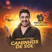 Denilson Cunha Caminhos De Sol 2022