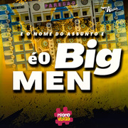 É O Big Men Pra Paredão 2023