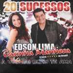Edson Lima E Gatinha Manhosa mais tocadas 2026