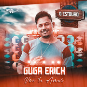 Guga Erick Vou Te Amar 2022