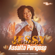 jessy-santana-assalto-perigoso