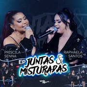 juntas-misturadas-ep-priscila-senna-raphaela-santos