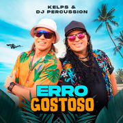 Kelps E Dj Percussion Erro Gostoso