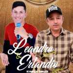 Playlists - Leandro Lima Erlandio Lima Mais Tocadas Leandro Lima Erlandio Lima mais tocadas 2026