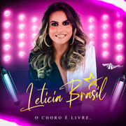 leticia-brasil-o-choro-e-livre-2022