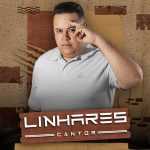 Linhares Cantor mais tocadas 2026
