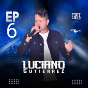 Luciano Gutierrez EP 6