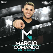 Márcio Comando O Boy Do Arrocha 2018