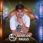 Marcos Paulo mais tocadas 2026